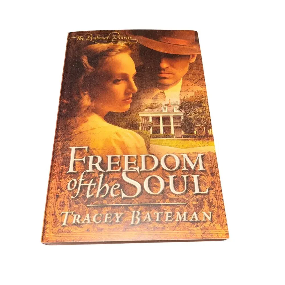 The Penbrook Diaries Freedom Of The Soul Tracey Bateman Paperback 2006